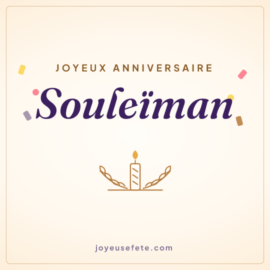 Image carrée « Joyeux anniversaire Souleïman » pour WhatsApp
