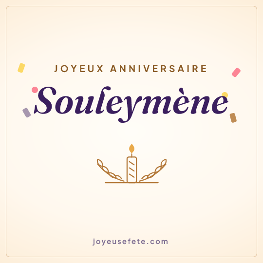 Image carrée « Joyeux anniversaire Souleymène » pour WhatsApp