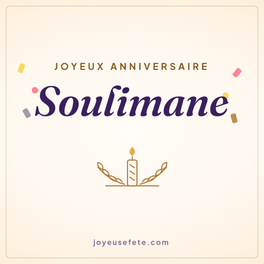 Image carrée « Joyeux anniversaire Soulimane » pour WhatsApp