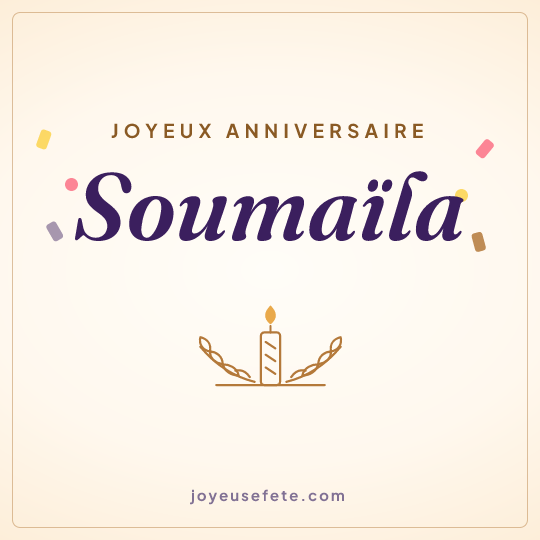 Image carrée « Joyeux anniversaire Soumaïla » pour WhatsApp