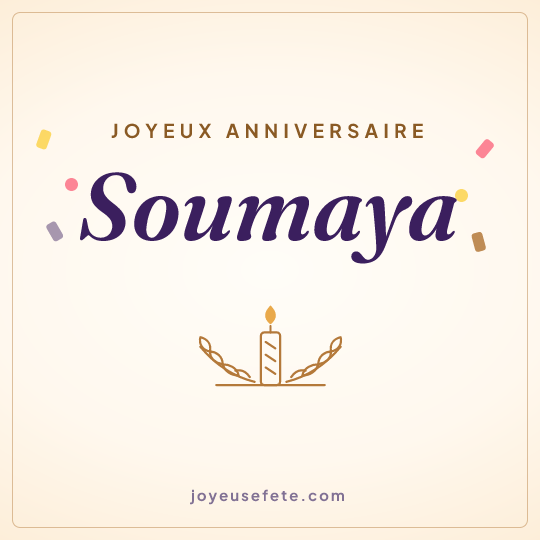 Image carrée « Joyeux anniversaire Soumaya » pour WhatsApp