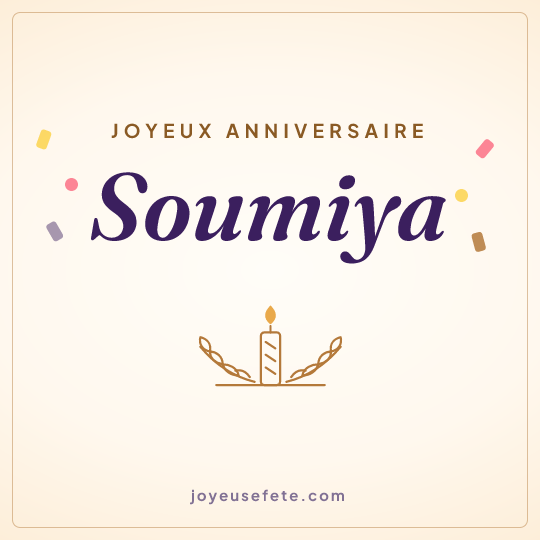 Image carrée « Joyeux anniversaire Soumiya » pour WhatsApp