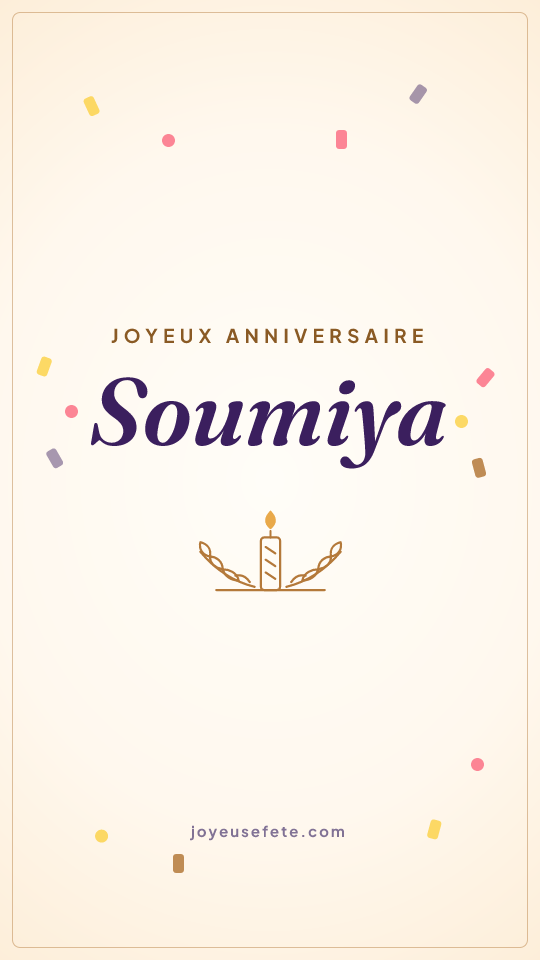 Image « Joyeux anniversaire Soumiya » au format story