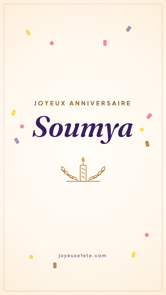 Image « Joyeux anniversaire Soumya » au format story