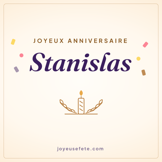 Image carrée « Joyeux anniversaire Stanislas » pour WhatsApp