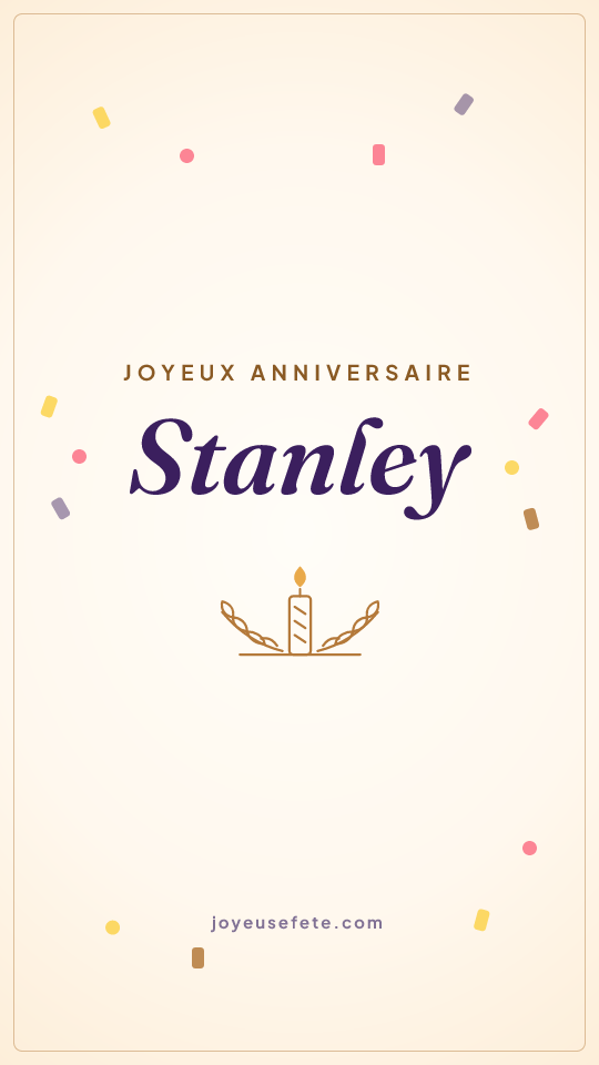 Image « Joyeux anniversaire Stanley » au format story