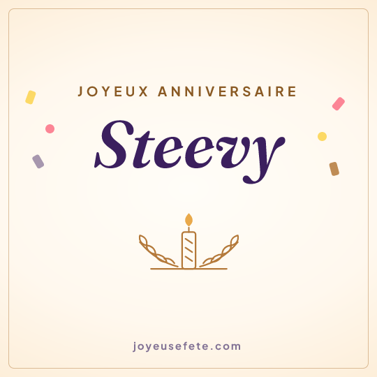 Image carrée « Joyeux anniversaire Steevy » pour WhatsApp