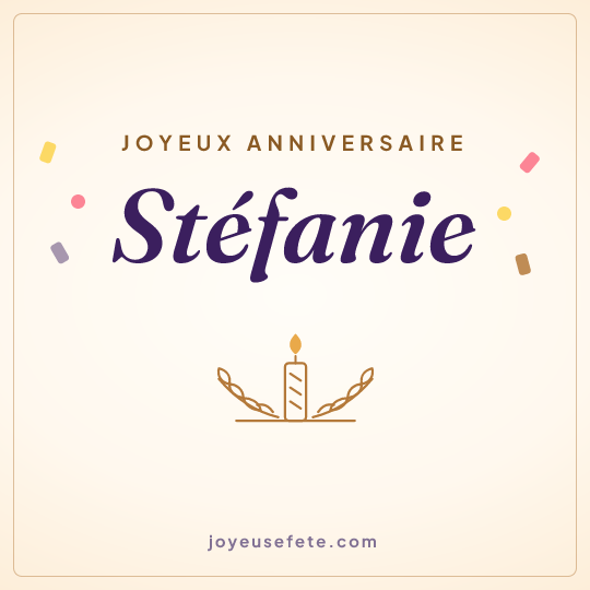 Image carrée « Joyeux anniversaire Stéfanie » pour WhatsApp