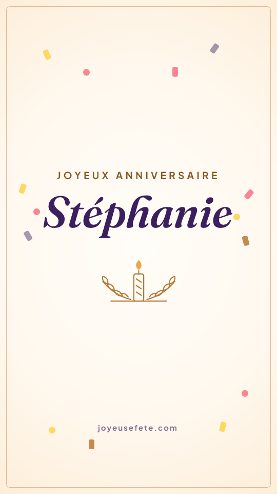 Image « Joyeux anniversaire Stéphanie » au format story