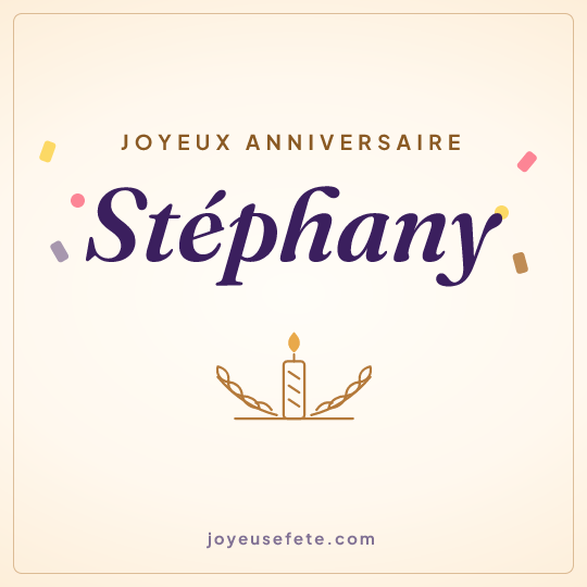 Image carrée « Joyeux anniversaire Stéphany » pour WhatsApp