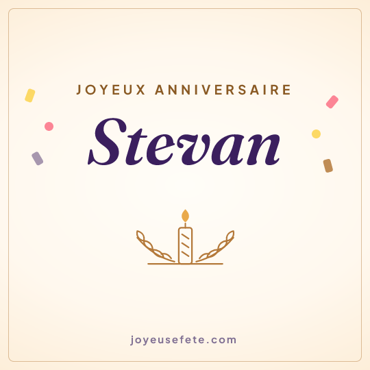 Image carrée « Joyeux anniversaire Stevan » pour WhatsApp