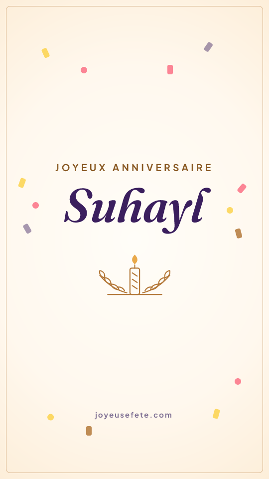 Image « Joyeux anniversaire Suhayl » au format story
