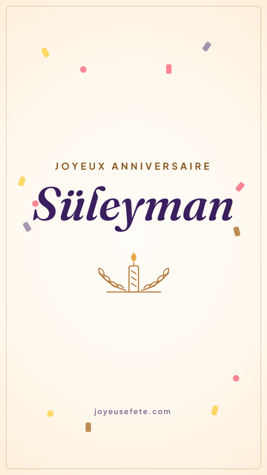 Image « Joyeux anniversaire Süleyman » au format story