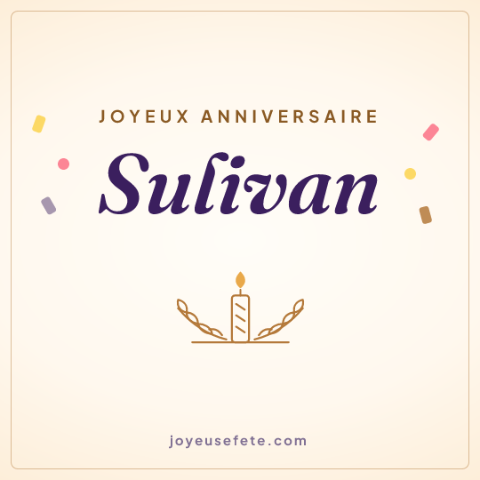 Image carrée « Joyeux anniversaire Sulivan » pour WhatsApp