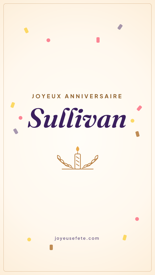 Image « Joyeux anniversaire Sullivan » au format story