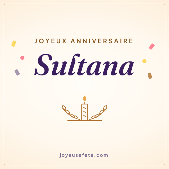 Image carrée « Joyeux anniversaire Sultana » pour WhatsApp