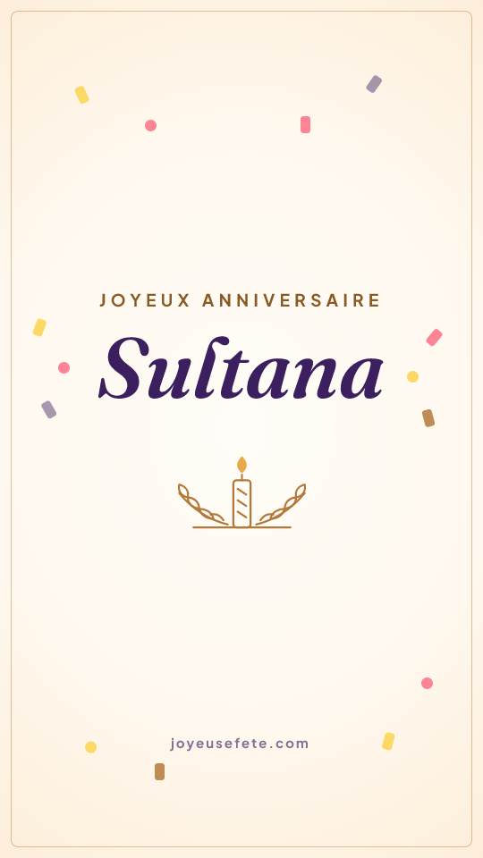 Image « Joyeux anniversaire Sultana » au format story