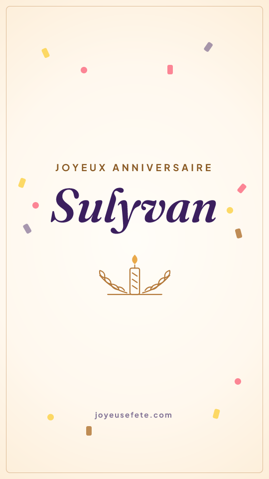 Image « Joyeux anniversaire Sulyvan » au format story