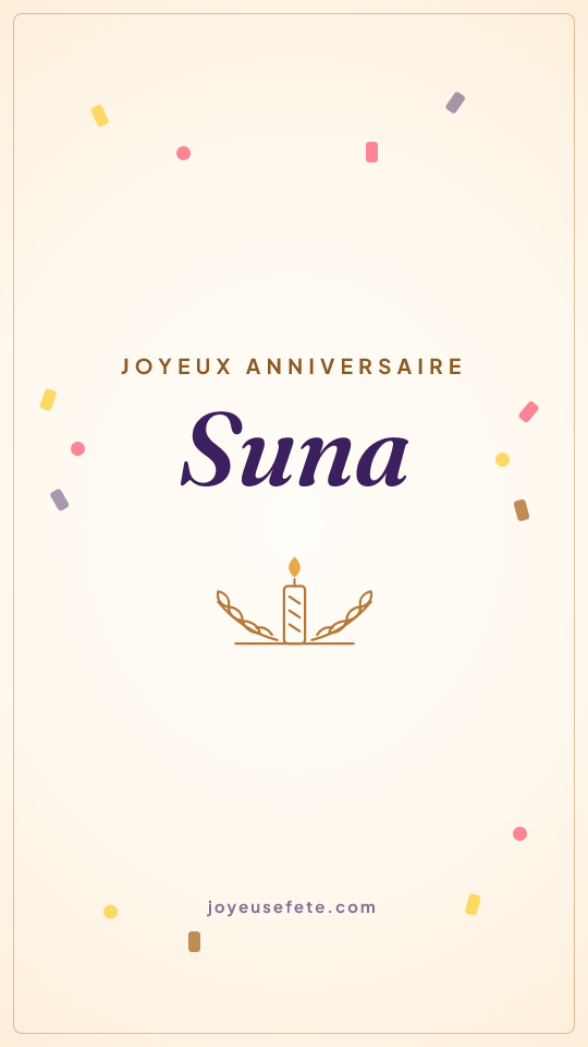 Image « Joyeux anniversaire Suna » au format story
