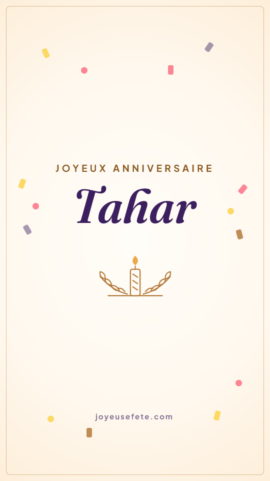 Image « Joyeux anniversaire Tahar » au format story