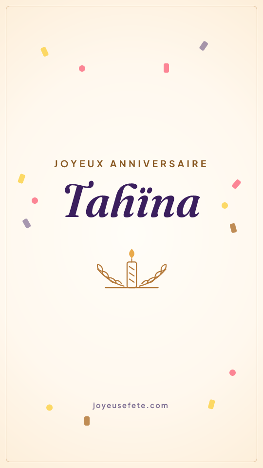 Image « Joyeux anniversaire Tahïna » au format story