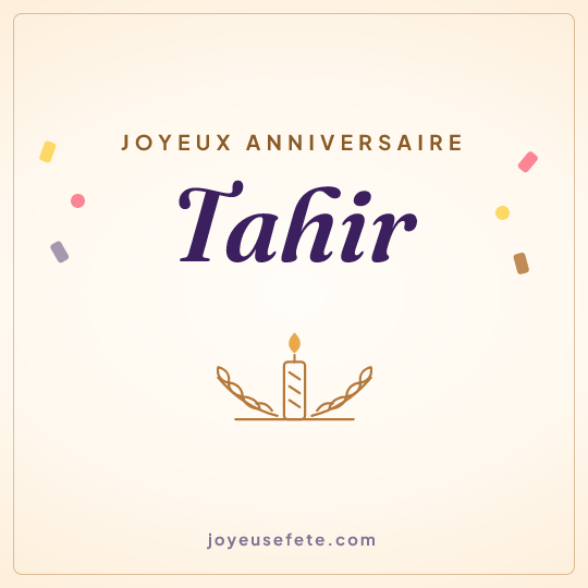 Image carrée « Joyeux anniversaire Tahir » pour WhatsApp