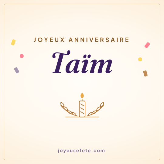 Image carrée « Joyeux anniversaire Taïm » pour WhatsApp