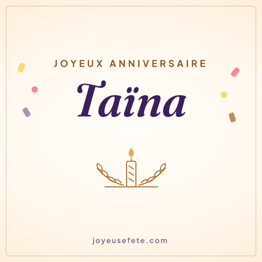 Image carrée « Joyeux anniversaire Taïna » pour WhatsApp