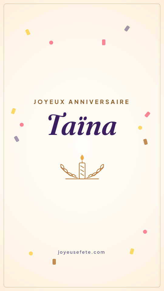 Image « Joyeux anniversaire Taïna » au format story