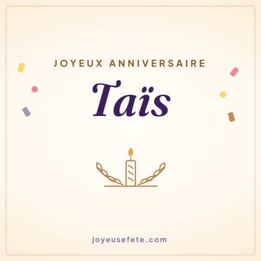 Image carrée « Joyeux anniversaire Taïs » pour WhatsApp