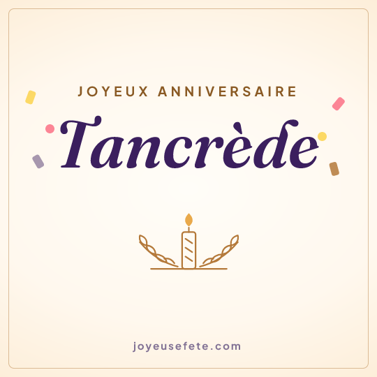 Image carrée « Joyeux anniversaire Tancrède » pour WhatsApp