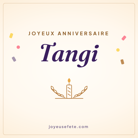 Image carrée « Joyeux anniversaire Tangi » pour WhatsApp