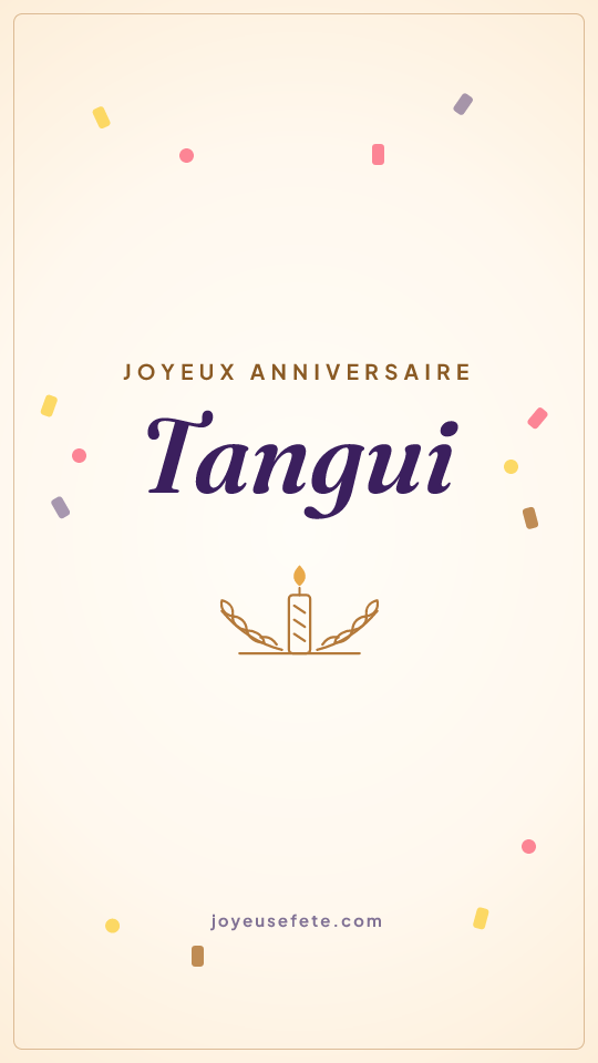 Image « Joyeux anniversaire Tangui » au format story