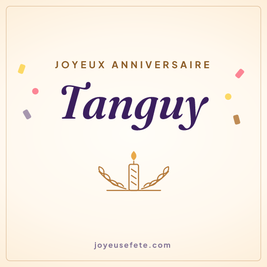 Image carrée « Joyeux anniversaire Tanguy » pour WhatsApp