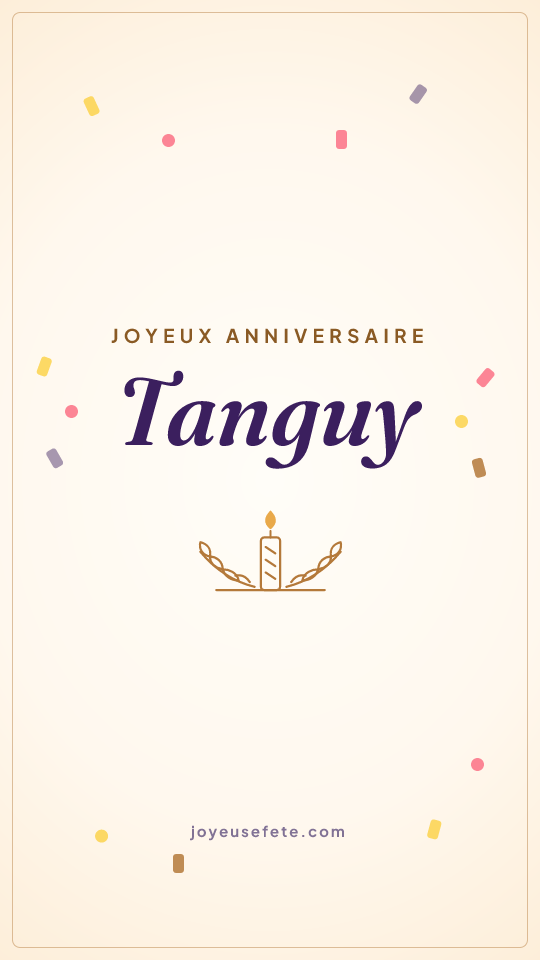 Image « Joyeux anniversaire Tanguy » au format story
