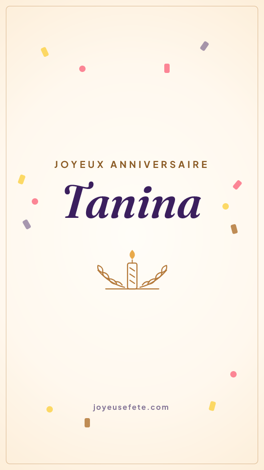 Image « Joyeux anniversaire Tanina » au format story