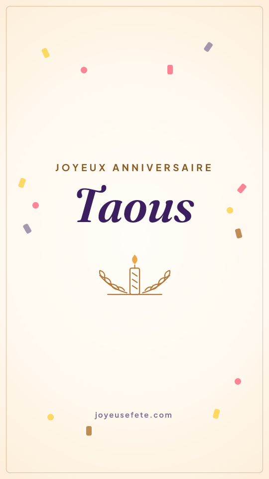 Image « Joyeux anniversaire Taous » au format story