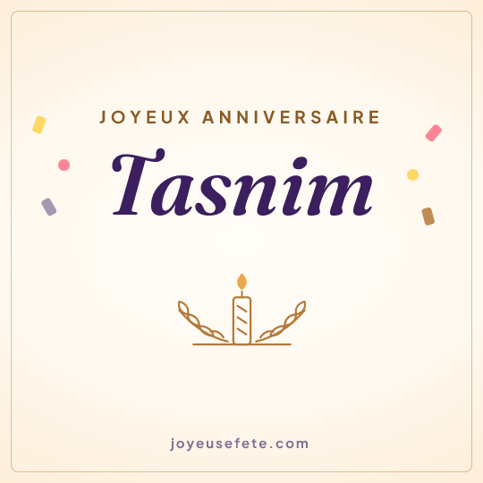 Image carrée « Joyeux anniversaire Tasnim » pour WhatsApp