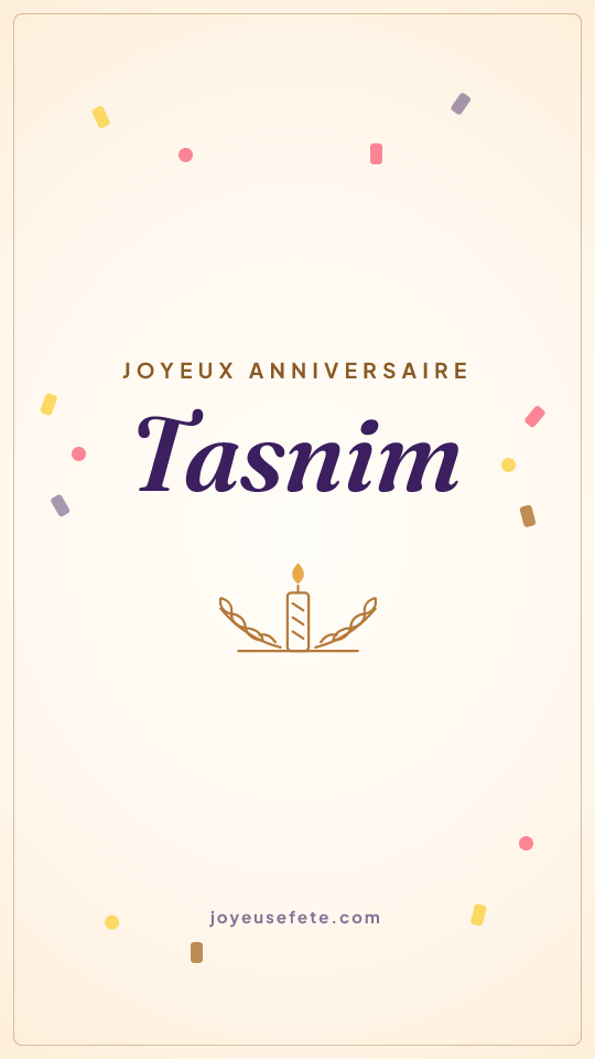Image « Joyeux anniversaire Tasnim » au format story