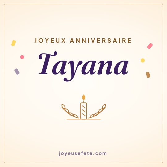 Image carrée « Joyeux anniversaire Tayana » pour WhatsApp