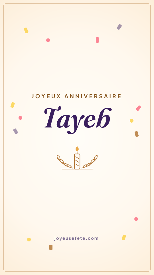 Image « Joyeux anniversaire Tayeb » au format story