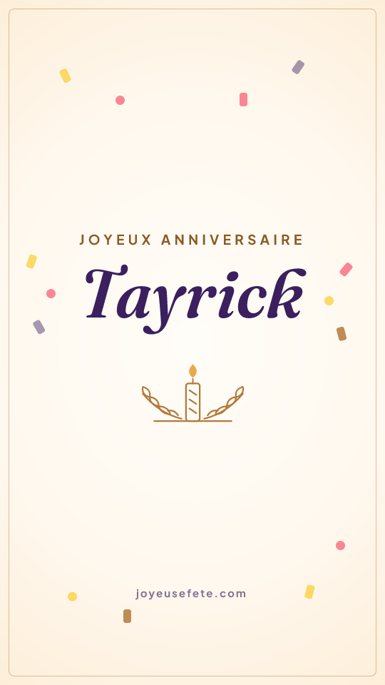 Image « Joyeux anniversaire Tayrick » au format story