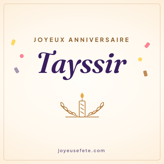 Image carrée « Joyeux anniversaire Tayssir » pour WhatsApp