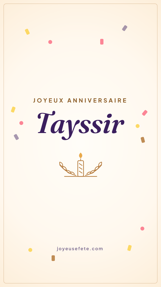 Image « Joyeux anniversaire Tayssir » au format story