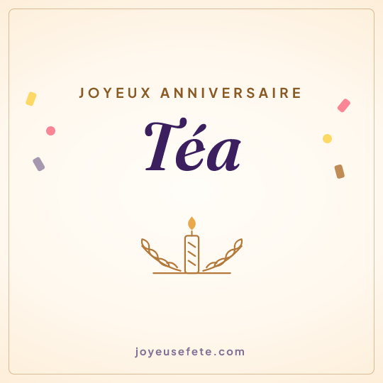 Image carrée « Joyeux anniversaire Téa » pour WhatsApp