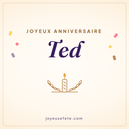 Image carrée « Joyeux anniversaire Ted » pour WhatsApp