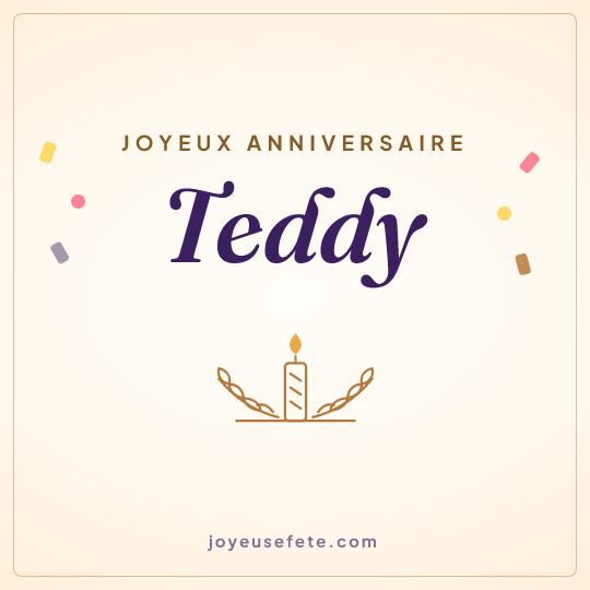 Image carrée « Joyeux anniversaire Teddy » pour WhatsApp