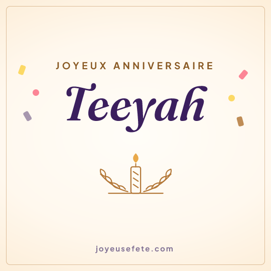 Image carrée « Joyeux anniversaire Teeyah » pour WhatsApp