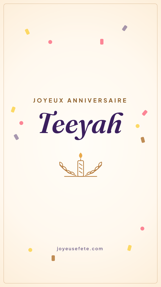 Image « Joyeux anniversaire Teeyah » au format story