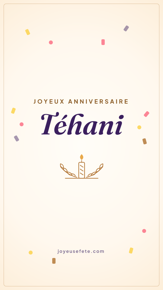 Image « Joyeux anniversaire Téhani » au format story